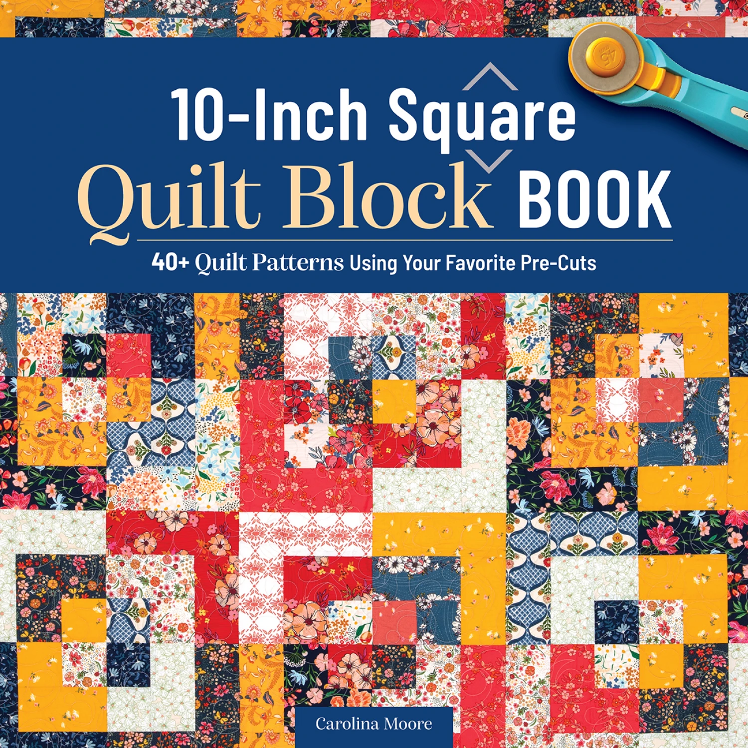 10-Inch Squae Quilt Block Book